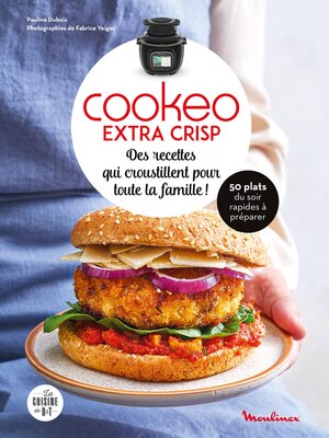 cover image of Des recettes qui croustillent pour toute la famille avec Cookeo Extra Crisp